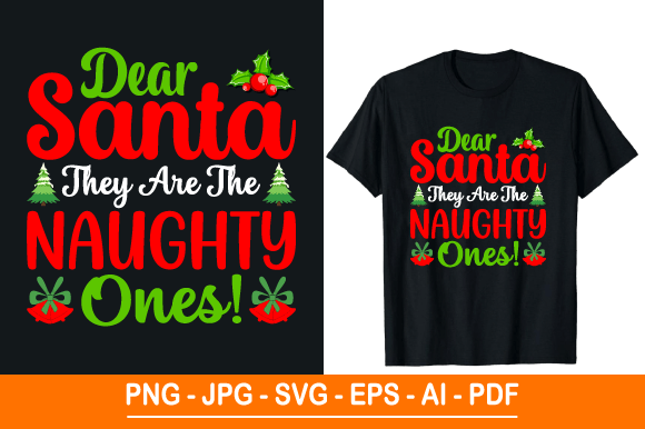 Dear Santa They Are the Naughty Ones