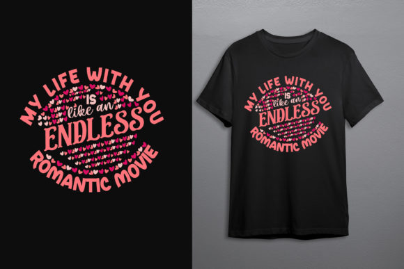 Endless Love Valentine T-shirt Design Graphics for Print Templates