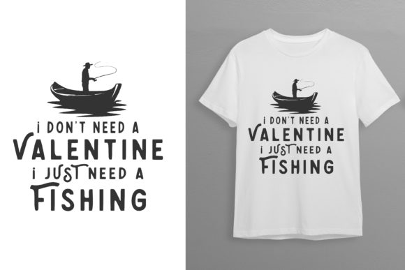 Fishing Lover Valentine T-shirt Design Graphics