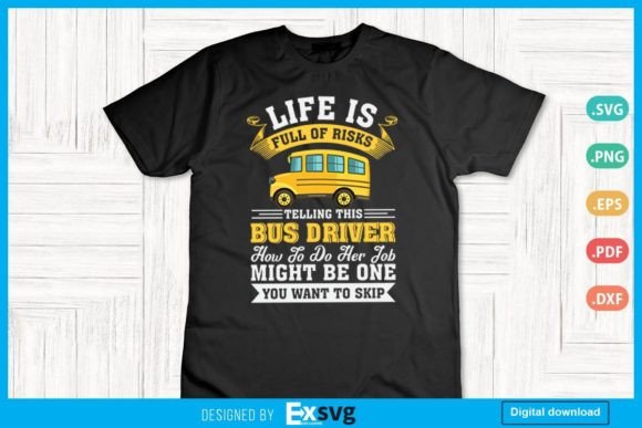 Funny Bus Driver Life is Full of Risks Graphics