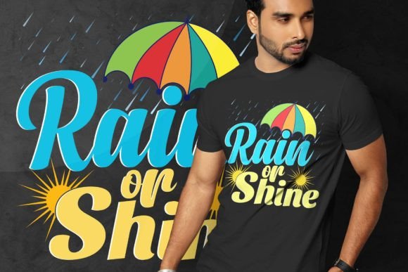 RAIN or SHINE TYPOGRAPHY T-SHIRT DESIGN